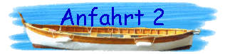 Anfahrt 2